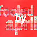 Fooled By April