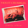 Violet Crumbles Family Album